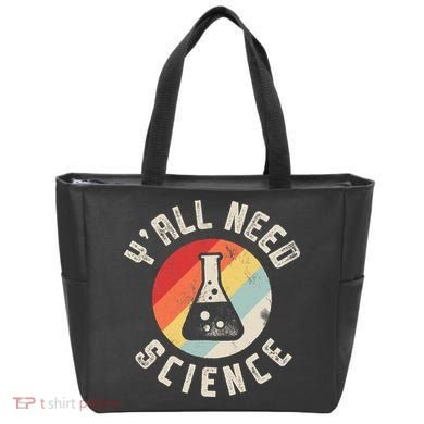 Yall Need Science Chemistry Biology Physics Teacher Student Tote Bag