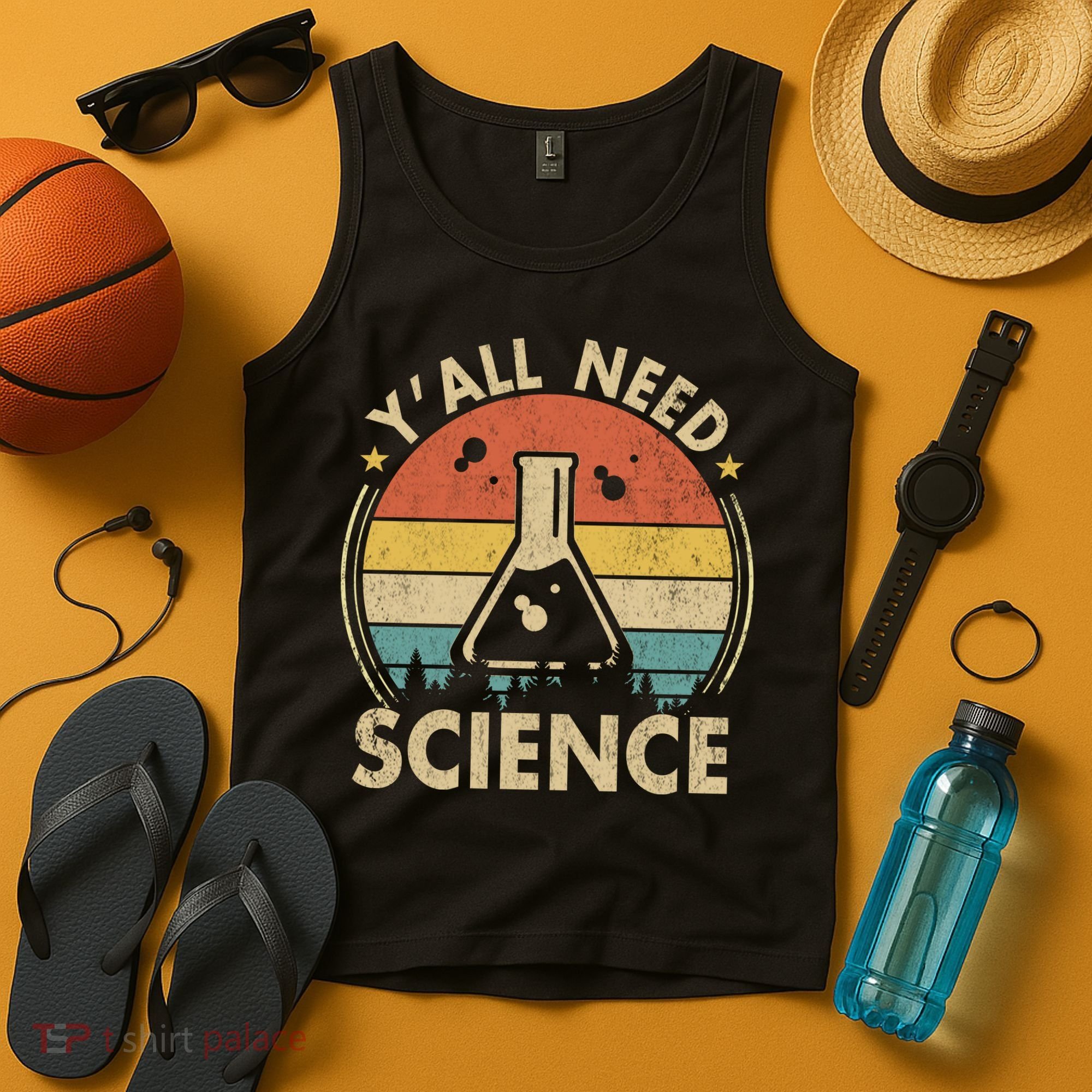 Yall Need Science Chemistry Biology Physics Teacher Student Science Puns & Facts Tank Top