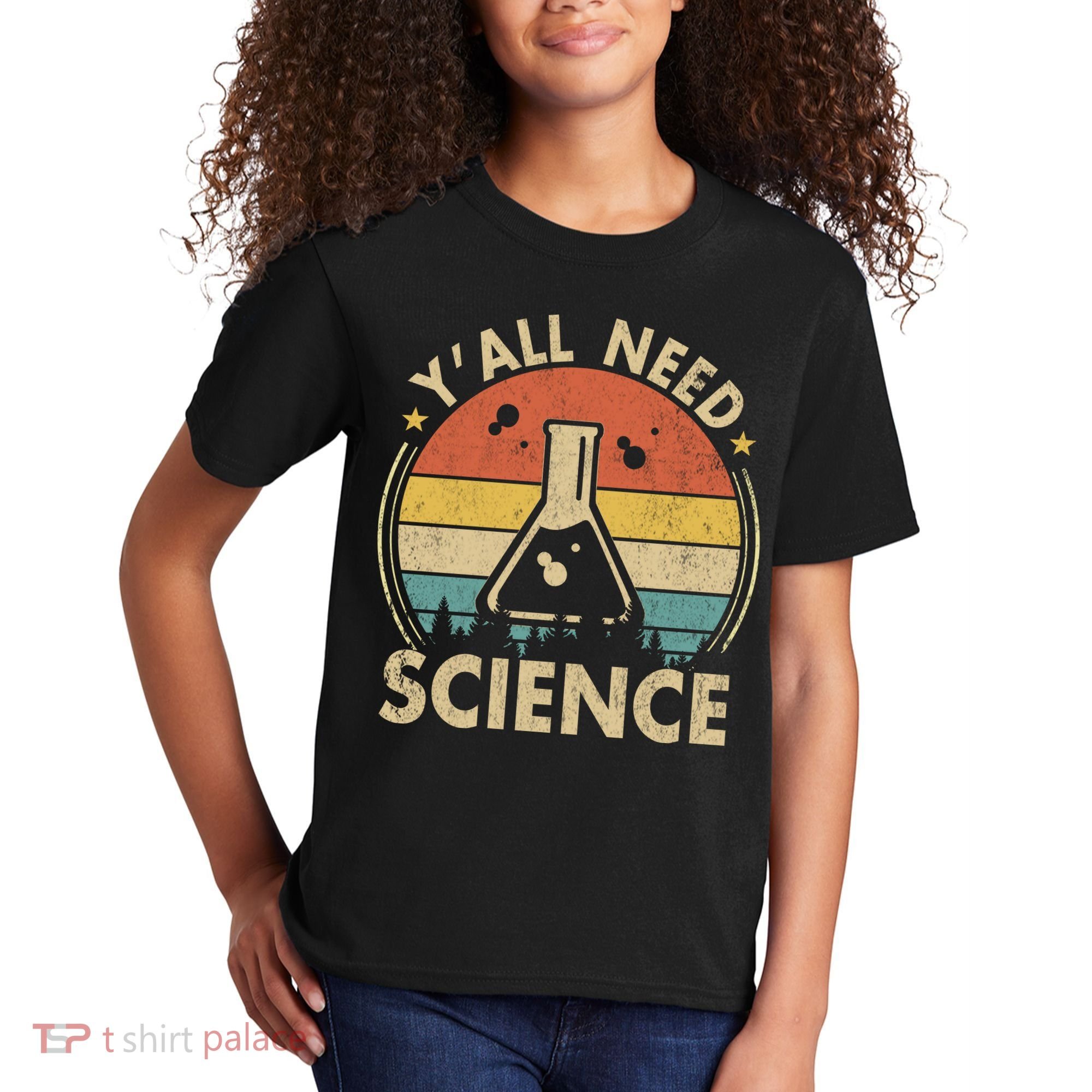 Yall Need Science Chemistry Biology Physics Teacher Student Science Puns & Facts Kids T-Shirt