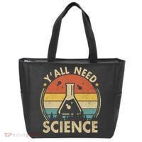 Yall Need Science Chemistry Biology Physics Teacher Student Science Puns & Facts Tote Bag thumb 0