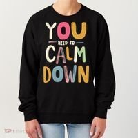 You need to calm down Women's Sweatshirt thumb 0