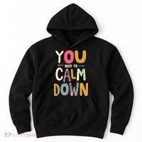 You need to calm down Hoodie thumb 0