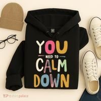 You need to calm down Hoodie thumb 4