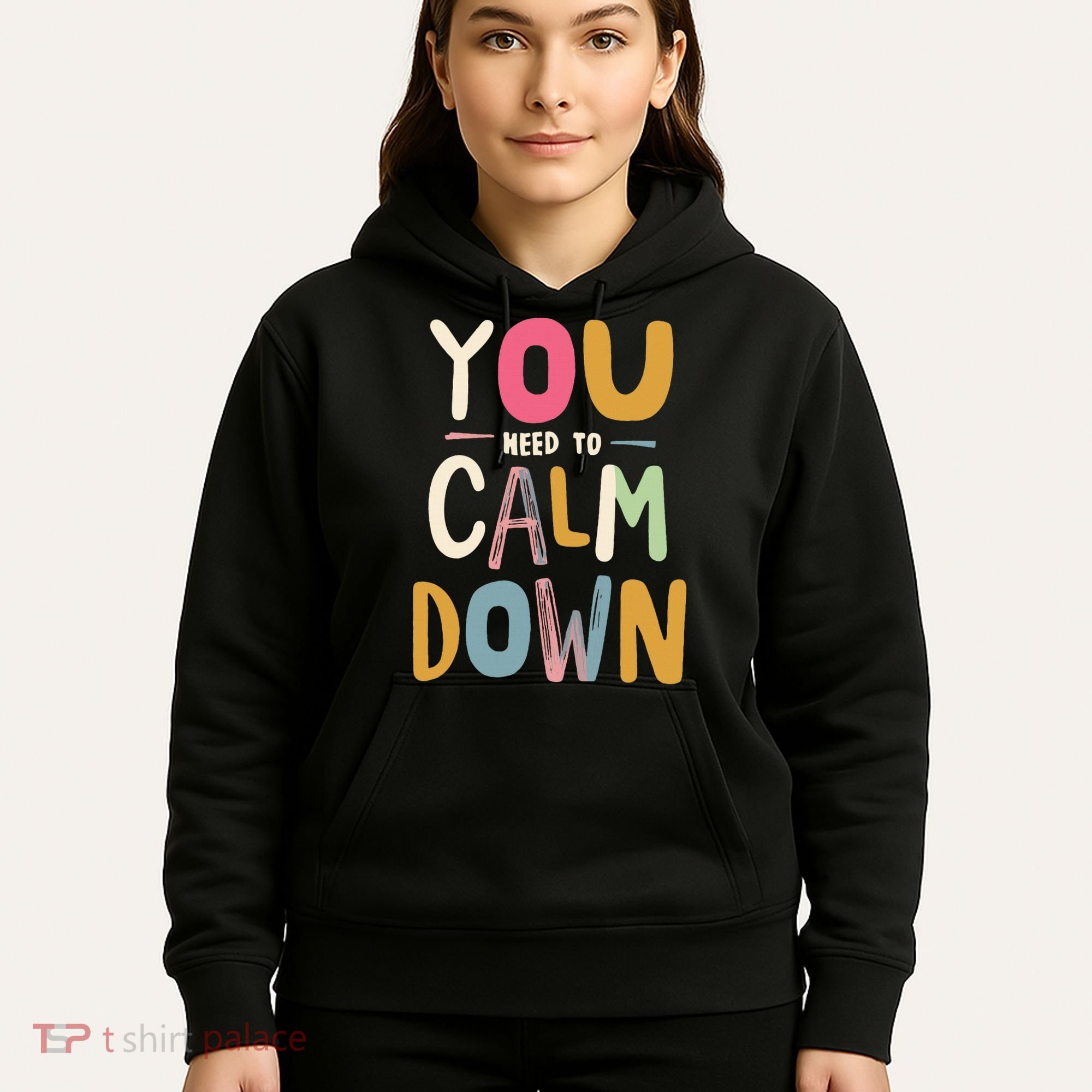 You need to calm down Hoodie