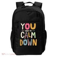 You need to calm down Backpack thumb 0