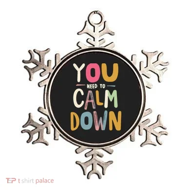 You need to calm down Ornament