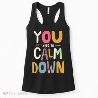 You need to calm down Women's Tank Top thumb 0