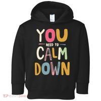 You need to calm down Toddler Hoodie thumb 0
