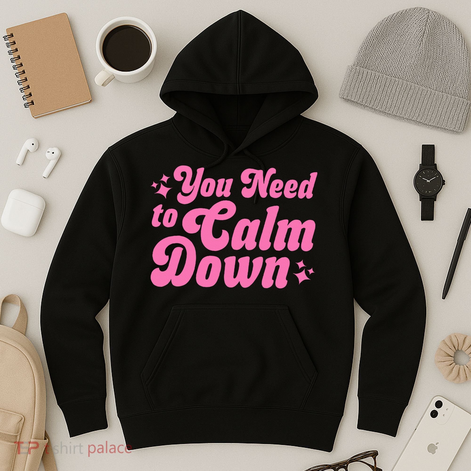 You Need To Calm Down Hoodie