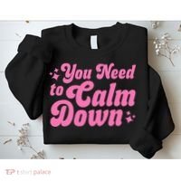 You Need To Calm Down Sweatshirt thumb 2