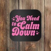 You Need To Calm Down Coaster thumb 0