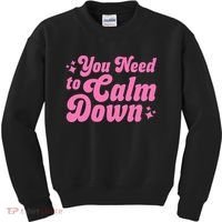 You Need To Calm Down Kids Sweatshirt thumb 0
