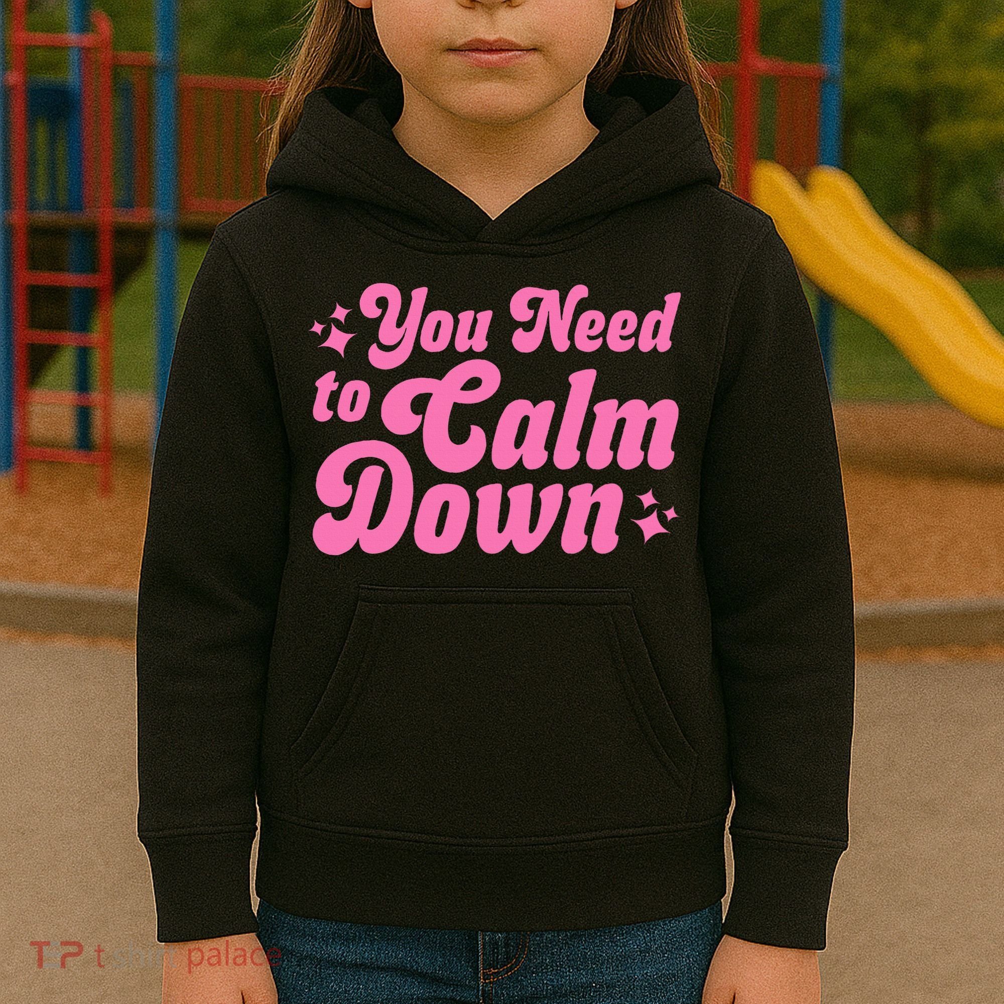 You Need To Calm Down Kids Hoodie