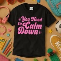 You Need To Calm Down Kids T-Shirt thumb 3