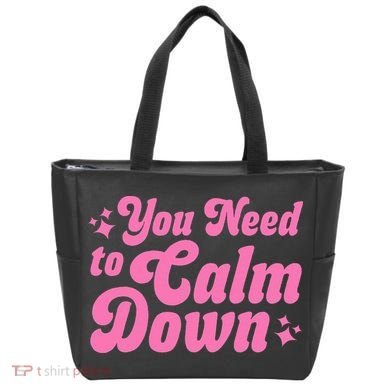You Need To Calm Down Tote Bag