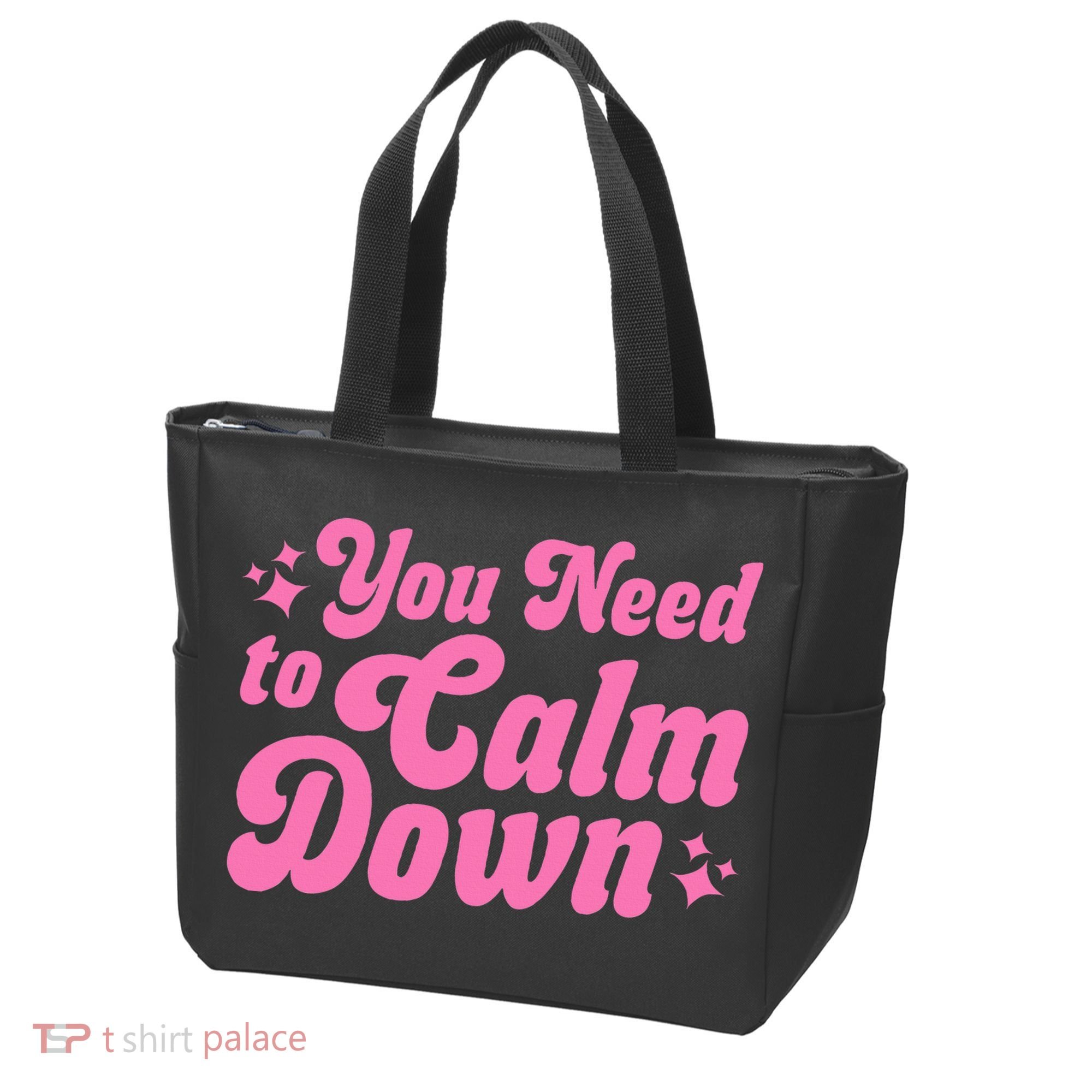 You Need To Calm Down Tote Bag