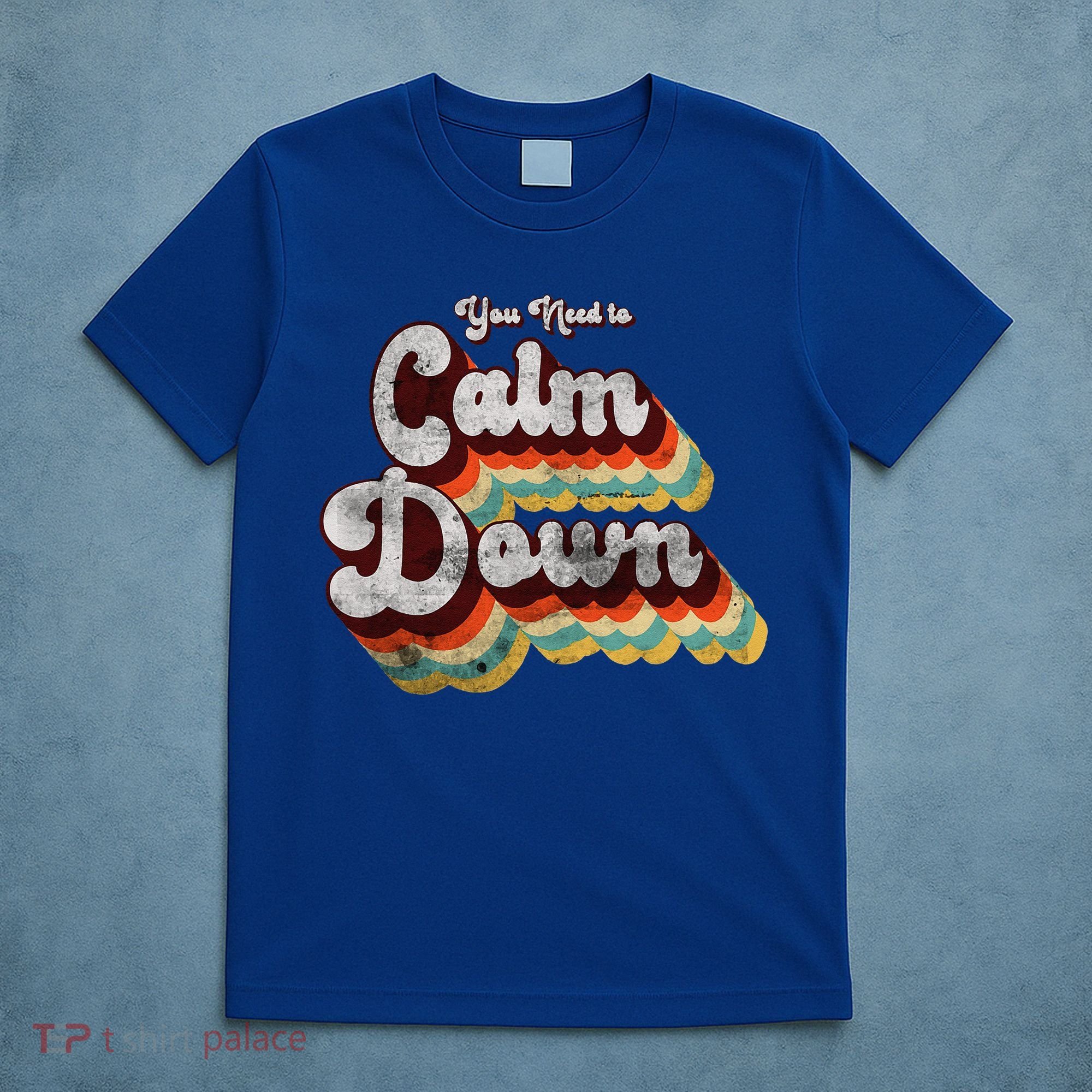 You Need To Calm Down Classic Retro Vintage Pride 80’s Gift T-Shirt