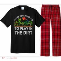 YouRe Never Too Old To Play In The Dirt Pajama Set thumb 0