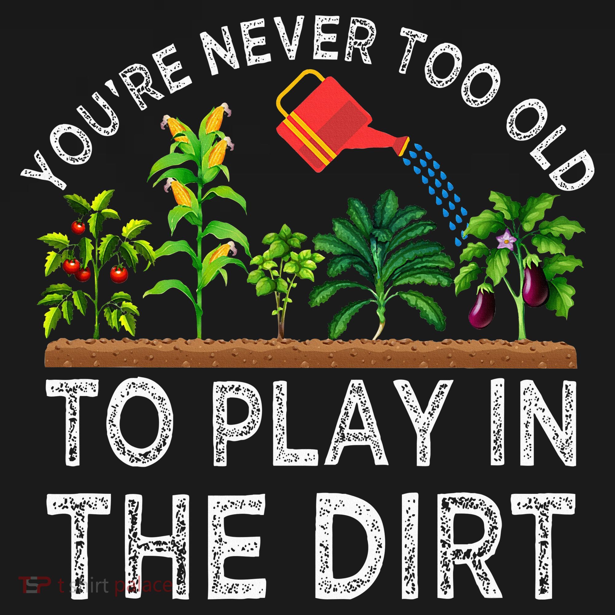 YouRe Never Too Old To Play In The Dirt Mousepad