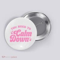 You Need To Calm Down Groovy Retro Cute Funny Button thumb 0