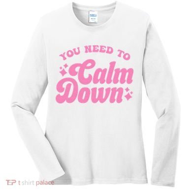 You Need To Calm Down Groovy Retro Cute Funny Women's Long Sleeve Shirt
