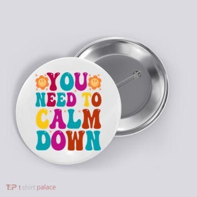 You Need To Clam Down Retro Colorful Button