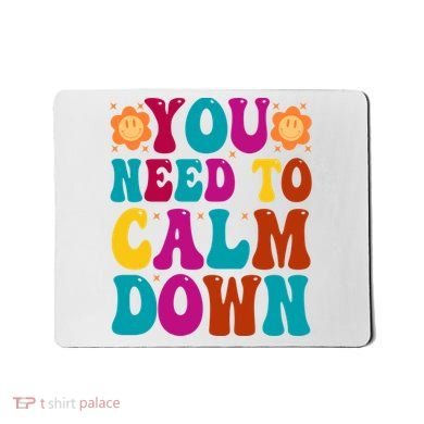 You Need To Clam Down Retro Colorful Mousepad