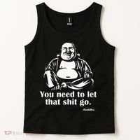 You Need to Let That Shit Go Fat Buddha Tank Top thumb 2