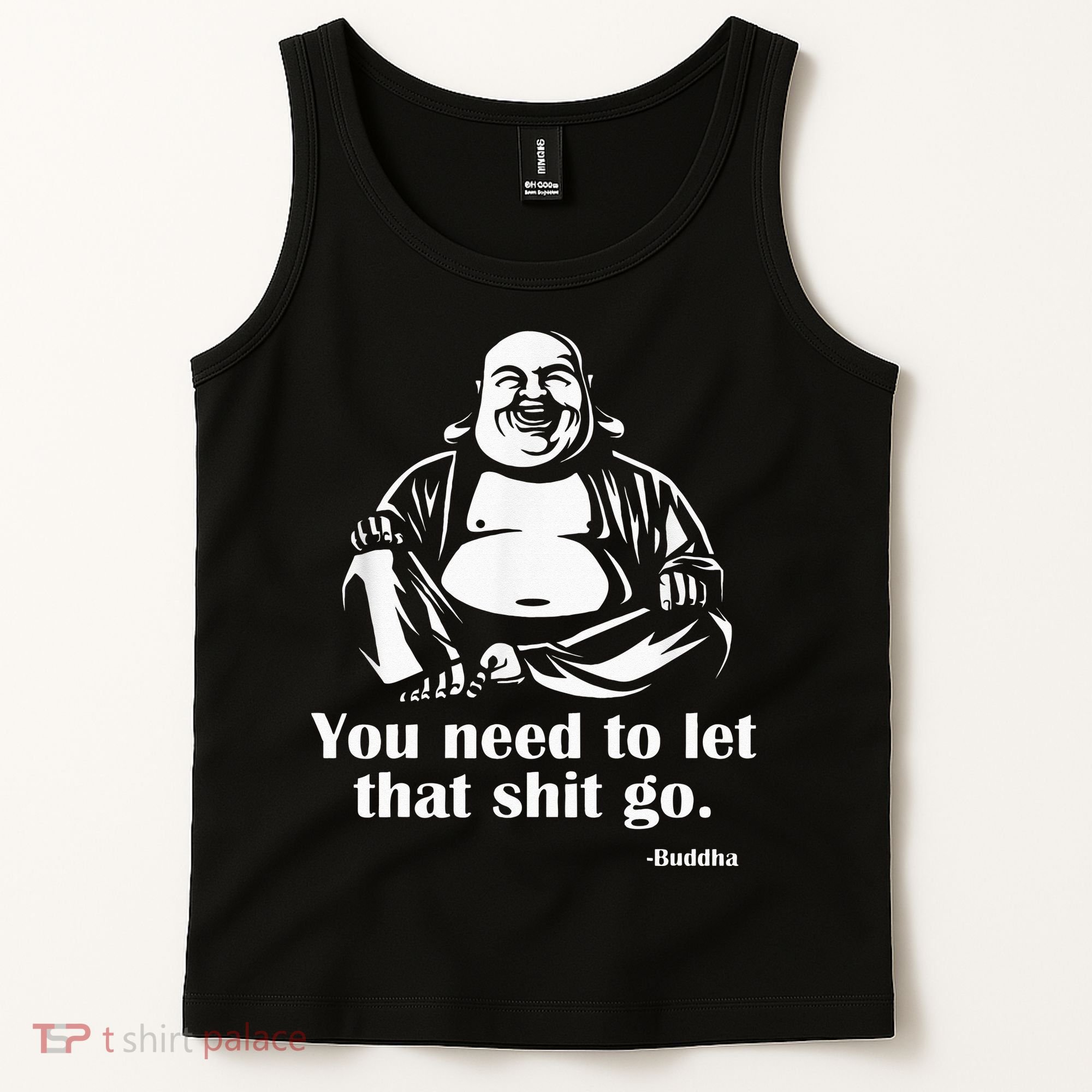 You Need to Let That Shit Go Fat Buddha Tank Top