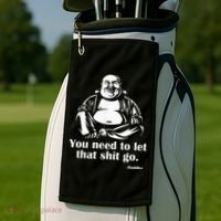 You Need to Let That Shit Go Fat Buddha Golf Towel thumb 2