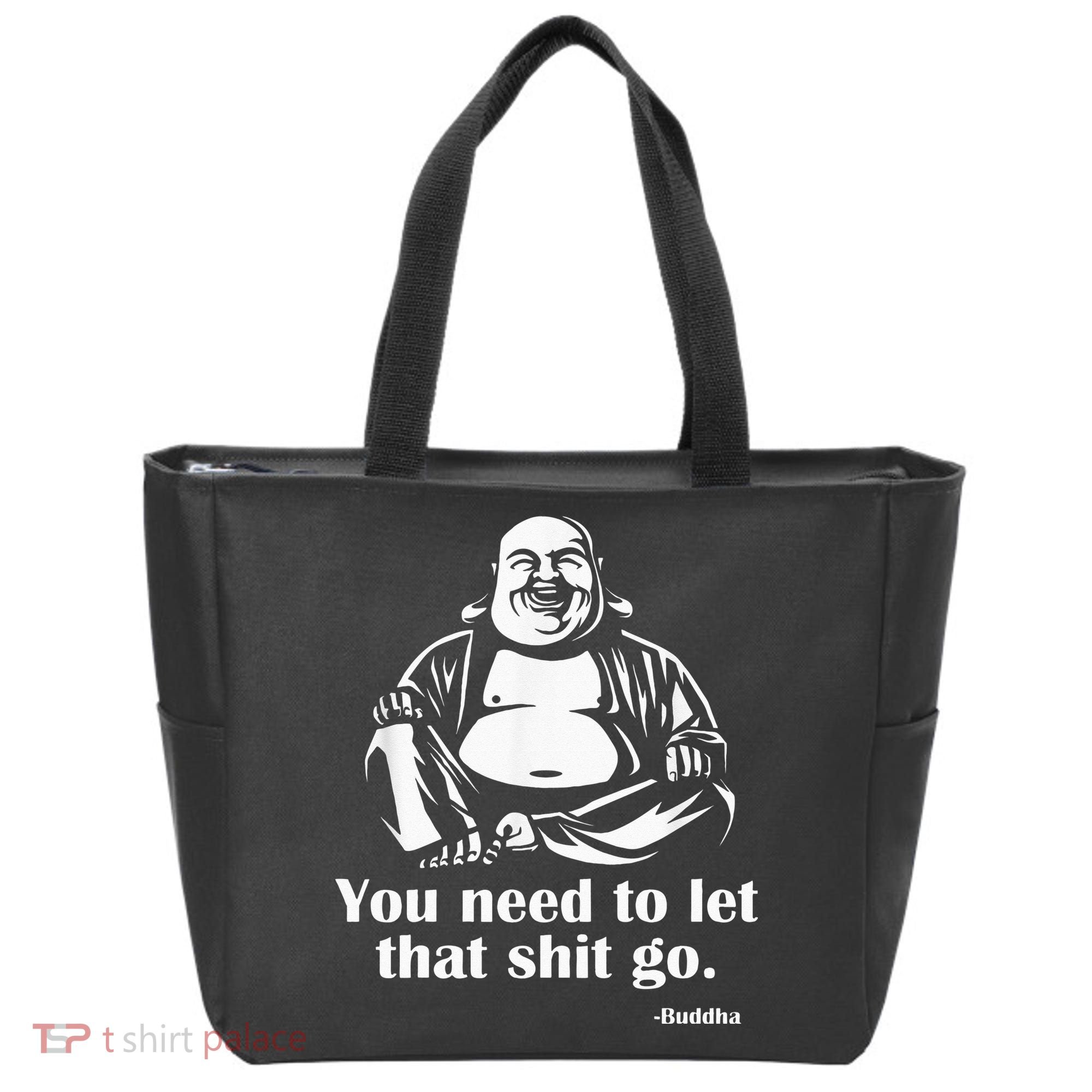You Need to Let That Shit Go Fat Buddha Tote Bag