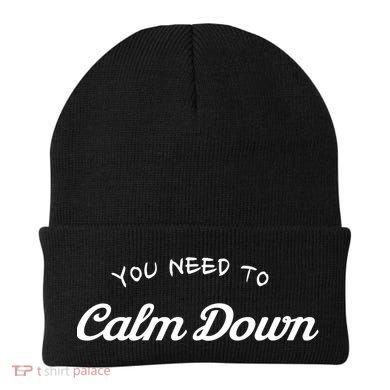 You Need To Calm Down Gift Beanie