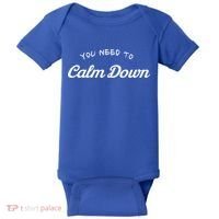 You Need To Calm Down Gift Baby Bodysuit thumb 0