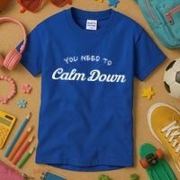 You Need To Calm Down Gift Kids T-Shirt thumb 3