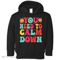 You Need To Calm Down Toddler Hoodie thumb 0