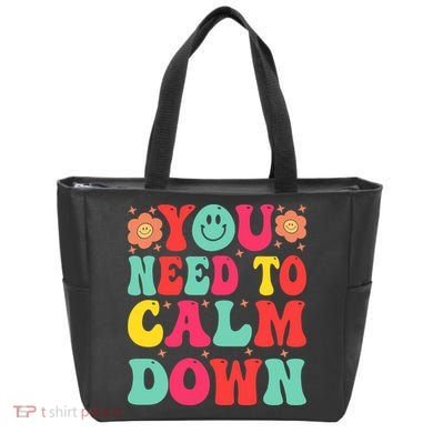 You Need To Calm Down Tote Bag