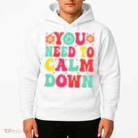 You Need To Calm Down Hoodie thumb 2
