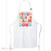 You Need To Calm Down Apron thumb 0