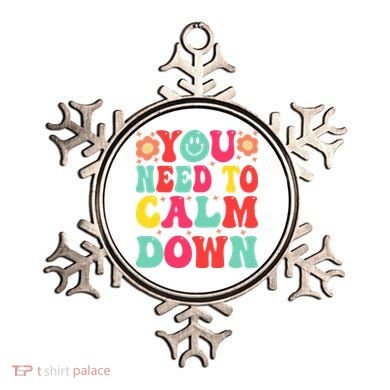 You Need To Calm Down Ornament