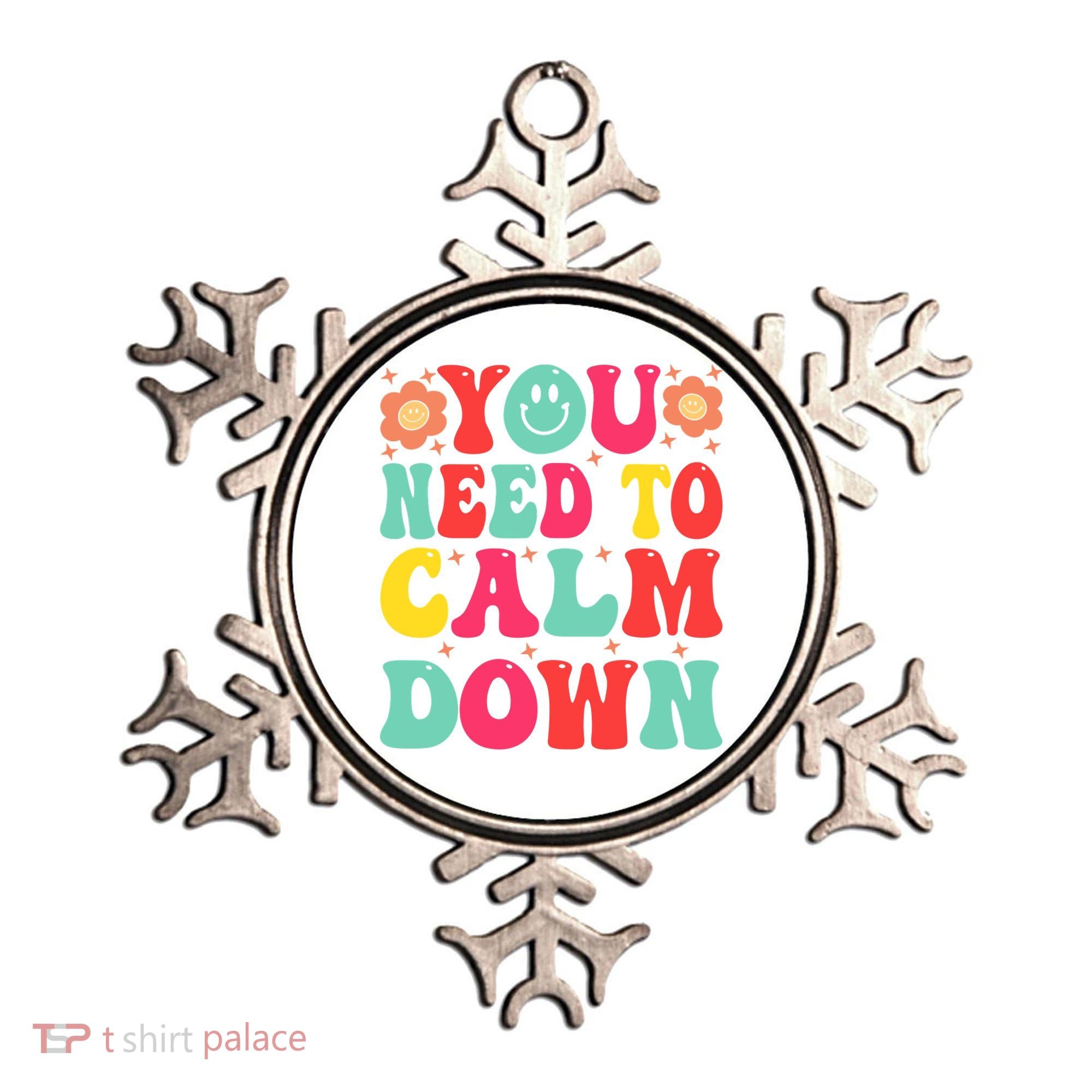 You Need To Calm Down Ornament