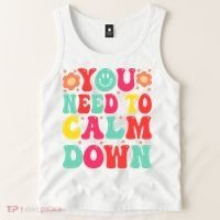 You Need To Calm Down Tank Top thumb 2