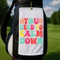 You Need To Calm Down Golf Towel thumb 2