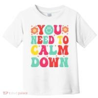 You Need To Calm Down Toddler T-Shirt thumb 0