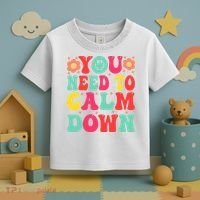 You Need To Calm Down Toddler T-Shirt thumb 3