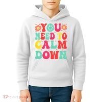 You Need To Calm Down Kids Hoodie thumb 4