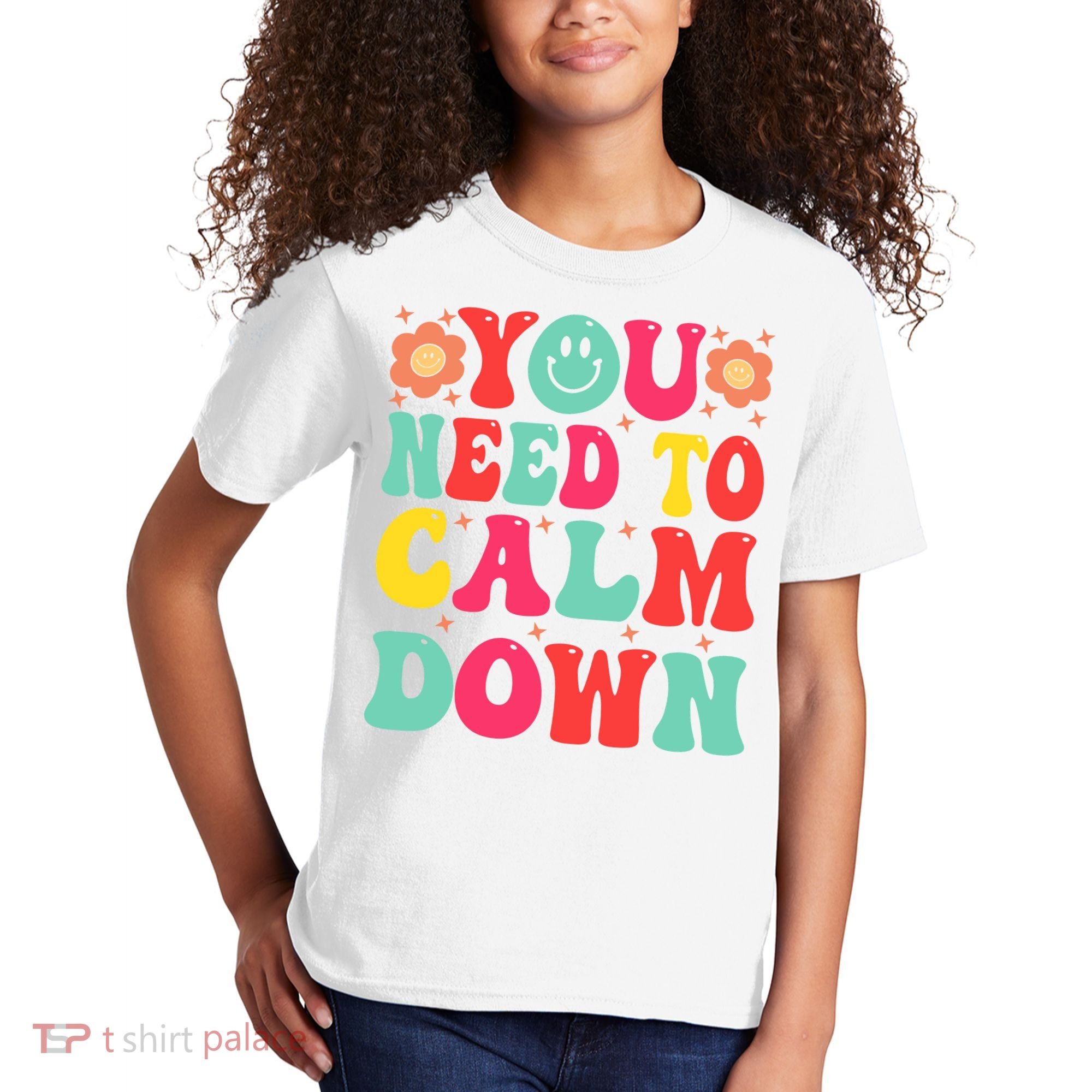 You Need To Calm Down Kids T-Shirt