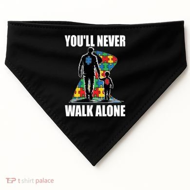 You'll Never Walk Alone Autism Awareness Dad USA-Made Doggie Bandana
