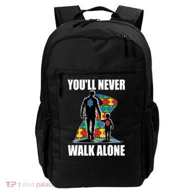 You'll Never Walk Alone Autism Awareness Dad Backpack
