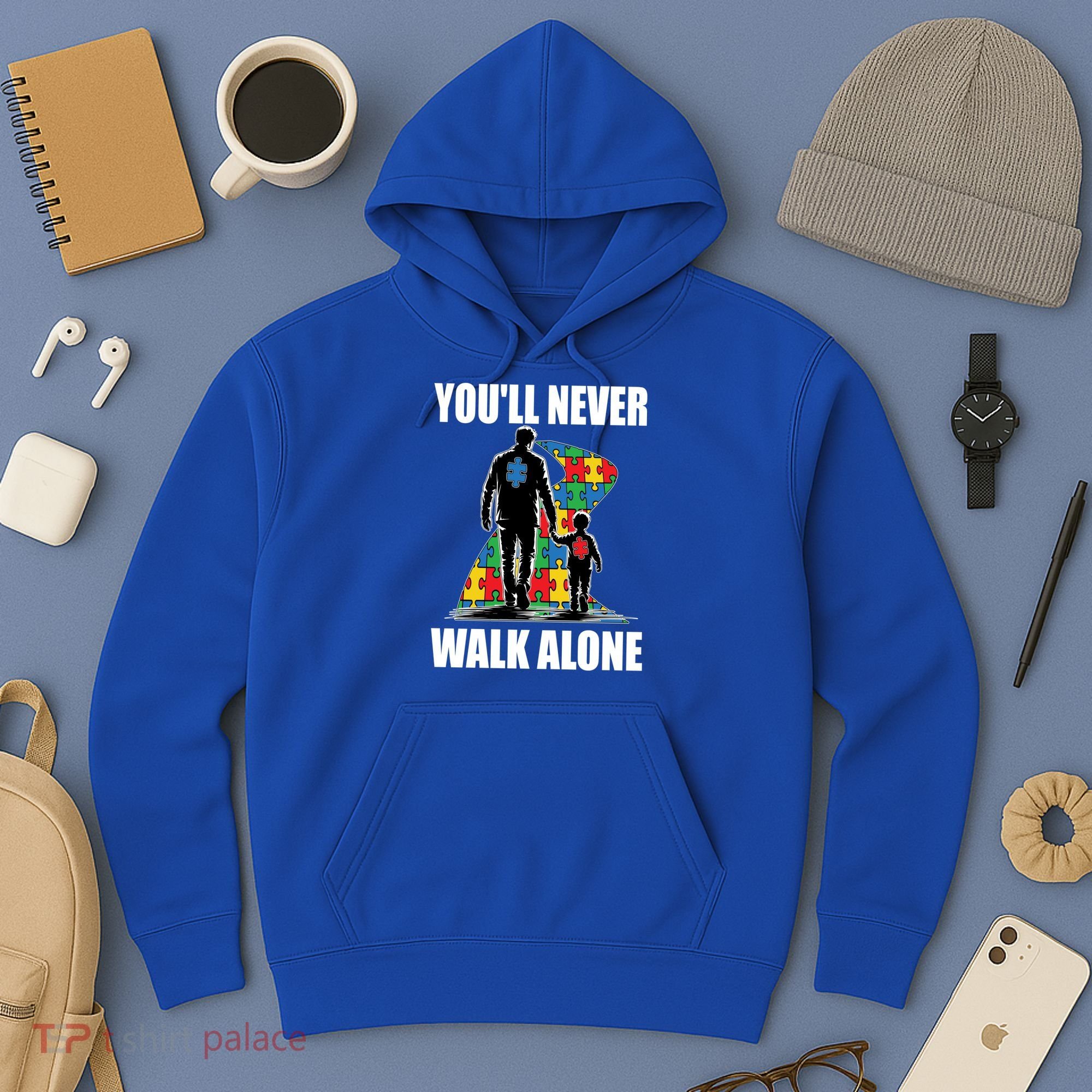 You'll Never Walk Alone Autism Awareness Dad Hoodie