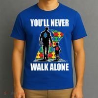 You'll Never Walk Alone Autism Awareness Dad T-Shirt thumb 3